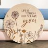 Laser Designs Fox & Bramble | Life Is Tough But So Are You | Wooden Baby Plaque | Positive Quote | S