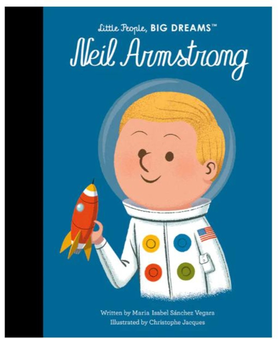 Play Little People, BIG DREAMS | Little People, Big Dreams! - Neil Armstrong (Hardback)