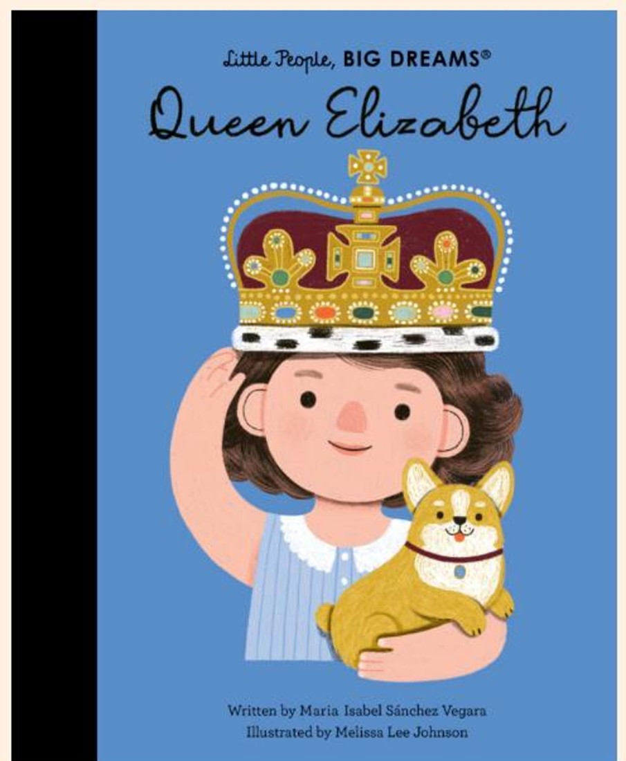 Play Little People, BIG DREAMS | Little People, Big Dreams! - Queen Elizabeth (Hardback)